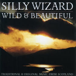Proper Wild & Beautiful CD Folk Silly Wizard