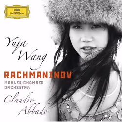 Deutsche Grammophon Sergei Rachmaninov, Classique, Yuja Wang, Mahler Chamber Orchestra, Claudio Abbado, 25/02/2011