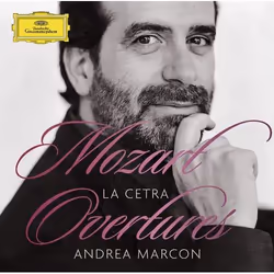 Deutsche Grammophon W. A. Mozart, Classique, La Cetra Barockorchester Basel, Andrea Marcon, 26/02/2016