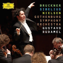 Deutsche Grammophon Bruckner, Sibelius, Nielsen Dudamel Classique Gothenburg Symphony Orchestra, Gustavo Dudamel