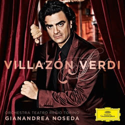 Deutsche Grammophon Villazón · Verdi Classique Erdmann, Ombuena, Orchestra del Teatro Regio di Torino, Gianandrea Noseda