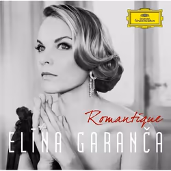 Deutsche Grammophon Elina Garanca, Romantique, Classique, Filarmonica del Teatro Comunale di Bologna, Yves Abel, 03/09/2012
