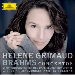 Deutsche Grammophon Johannes Brahms, Classique, Hélène Grimaud, Symphonieorchester des, Bayerischen Rundfunks, Wiener Philhar ...