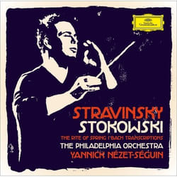 Deutsche Grammophon Stravinsky & Stokowski / Nézet-Séguin Classique The Philadelphia Orchestra, Yannick Nézet-Séguin