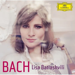 Deutsche Grammophon Lisa Batiashvili, Bach Classique François Leleux, Emmanuel Pahud, Sebastian Klinger, Peter Kofler, Kammerorchester des Symphonieorchesters des, Bayerischen Rundfunks, Radoslaw Szulc