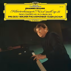 Deutsche Grammophon Johannes Brahms, Classique, Emil Gilels, Berliner Philharmoniker, Eugen Jochum, 04/09/2015