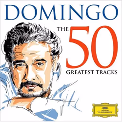 Deutsche Grammophon Placido Domingo, The 50 Greatest Tracks, Classique, Plácido Domingo, Wiener Philharmoniker, Carlo Maria G ...