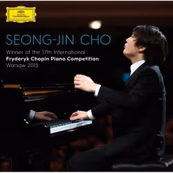 Deutsche Grammophon Seong-Jin Cho, Classique, Seong-Jin Cho, 06/11/2015