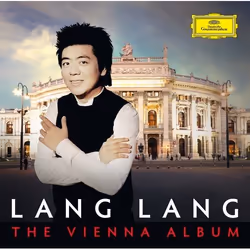 Deutsche Grammophon Lang Lang, The Vienna Album, Classique, Orchestre de Paris, Christoph Eschenbach, 02/10/2015