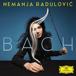 Deutsche Grammophon Johann Sebastian Bach Classique Nemanja Radulovic, Tijana Milosevic (violin II in BWV 1043), Double Sens, Les Trilles du Diable (BWV 565)