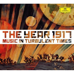 Deutsche Grammophon The Year 1917, Music In Turbulent Times Classique New York Philharmonic Orchestra, Giuseppe Sinopoli