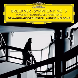 Deutsche Grammophon Anton Bruckner, Classique, Gewandhausorchester Leipzig, Andris Nelsons, 05/05/2017