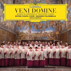 Deutsche Grammophon Veni Domine, Advent &amp; Christmas At The Sistine Chapel, Classique, Sistine Chapel Choir, Cecilia Barto ...