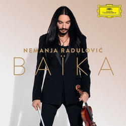 Deutsche Grammophon Baïka Classique Nemanja Radulovic, Double Sens, Andreas Ottensamer, Laure Favre-Kahn, Sascha Goetzel, Borusan Istanbul Philharmonic Orchestra