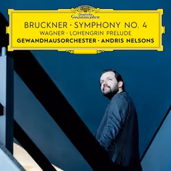 Deutsche Grammophon Anton Bruckner, Classique, Gewandhausorchester Leipzig, Andris Nelsons, 16/02/2018