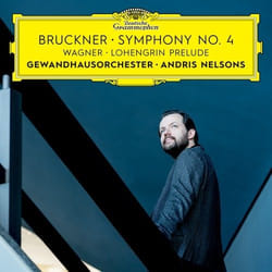 Deutsche Grammophon Anton Bruckner Classique Gewandhausorchester Leipzig, Andris Nelsons