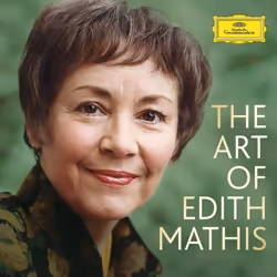 Deutsche Grammophon The Art Of Edith Mathis, 80Th Birthday Edition, Classique, Edith Mathis, Münchener Bach-Orchester, Karl R ...