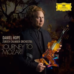 Deutsche Grammophon Journey To Mozart, Classique, Daniel Hope, 09/02/2018