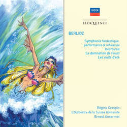 Eloquence Berlioz – Symphonie fantastique (performance & rehearsal); Overtures; Les nuits d’été CD