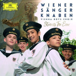 Deutsche Grammophon Wiener Sängerknaben / Vienna Boys Choir, Strauss For Ever Classique