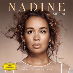 Deutsche Grammophon There'S A Place For Us, Classique, Nadine Sierra, 24/08/2018