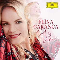 Deutsche Grammophon Sol Y Vida Classique Elina Garanca
