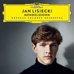 Deutsche Grammophon Felix Mendelssohn Classique Orpheus Chamber Orchestra, Jan Lisiecki