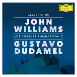 Deutsche Grammophon Celebrating John Williams Classique John Williams, Gustavo Dudamel, Los Angeles Philharmonic