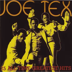 Varèse Sarabande Joe Tex: 25 All-Time Greatest Hits, 21/03/2000