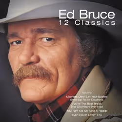 Varèse Sarabande Ed Bruce - Ed Bruce: 12 Classics, Ed Bruce, 22/04/2003