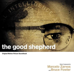 Varèse Sarabande Marcelo Zarvos & Bruce Fowler - Good Shepherd, The