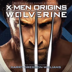 Varèse Sarabande Harry Gregson-Williams - X-Men Origins: Wolverine, Harry Gregson-Williams, 05/05/2009