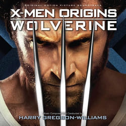Varèse Sarabande Harry Gregson-Williams - X-Men Origins: Wolverine
