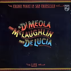 Philips Paco de Lucia, Al DiMeola, John McLaughlin (2005)