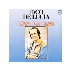 Philips Paco De Lucia - Entre DOS Aguas (1986)