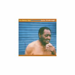 Alive AG You Better Run, Tons bleus, CD, Kimbrough, Junior, Support physique, Essential Sales and Marketing Ltd. / Fat Possum