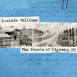 Alive AG The Ghosts of Highway 20 CD Pays Williams, Lucinda