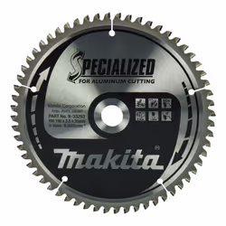 Lames carbure "Specialized" pour aluminium, pour scies radiales et à onglets MAKITA Gamme de lames pour scies circulaires, sc ...