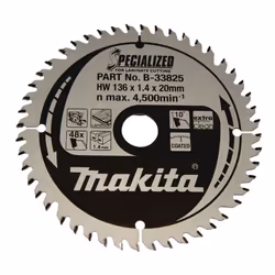 Lames carbure MAKITA B-33825 Ø136mmx20x48D ''Specialized'' Bois stratifié pour scies circulaires : Lame de scie SPECIALIZED ( ...
