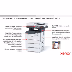 Xerox VersaLink B415 A4 47 ppm - Copie/Impression/Numérisation/Fax recto verso PS3 PCL5e/6 2 magasins, total 650 feuilles - Vue supplémentaire 21