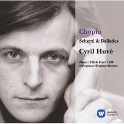 Warner Music Cyril Huvé - Chopin Scherzi &amp; Ballades, CD, Classique, CD, Cyril Huvé, Support physique, Adulte, 1 disques