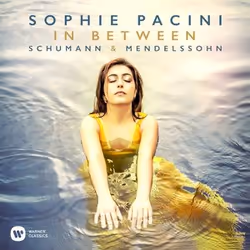 Warner Music Sophie Pacini - In Between - Schumann &amp; Mendelssohn, CD, Classique, CD, Sophie Pacini, Support physique, Adu ...