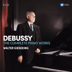 Warner Music Walter Gieseking - Debussy: The Complete Piano Works, 5CD, Classique, CD, Walter Gieseking, Support physique, Ad ...