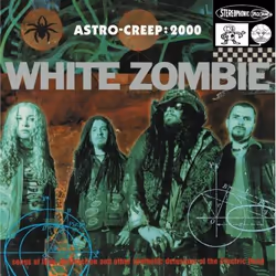 Music On Vinyl White Zombie - Astro-Creep: 2000, Vinyl, Vinyl, White Zombie, Support physique, 14/06/2012, Side A 1. Electric ...