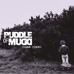 Music On Vinyl Puddle Of Mudd - Come Clean, Vinyl, Vinyl, Puddle Of Mudd, Support physique, 09/06/2017, Side A 1. Control 2.  ...