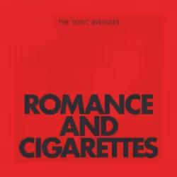 Alive AG Romance &amp; Cigarettes, Pop, CD, Toxic Avenger, The, Support physique, Roy Music