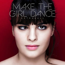 Alive AG Extraball CD Électronique Make The Girl Dance