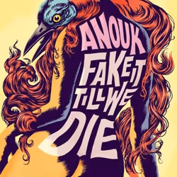Music On Vinyl Anouk - Fake It Till We Die, Vinyl, Vinyl, Anouk, Support physique, 21/10/2016, Side A 1. There He Goes 2. Jus ...