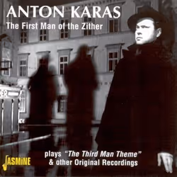 Jasmine Records Anton KARAS - The First Man Of The Zither Plays The Third Man Theme &amp; Other Original Recordings, CD, Anto ...