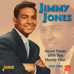 Jasmine Records Jimmy JONES - Good Times With the Handy Man - 1955-1960, CD, Jimmy Jones, Support physique, Adulte, 2 disques ...